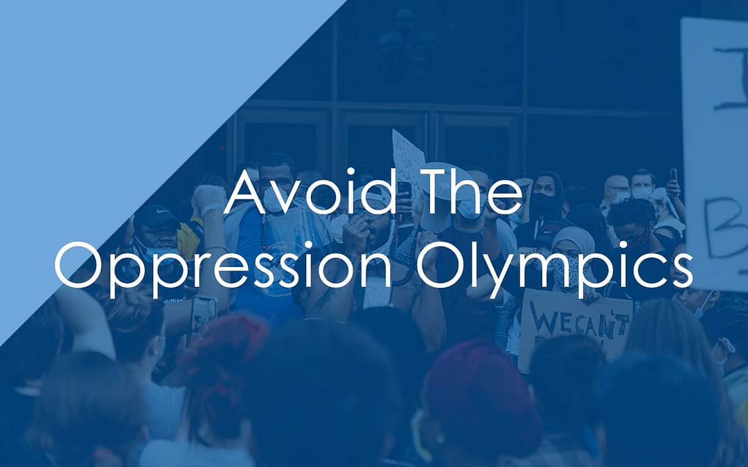 Avoid The Oppression Olympics