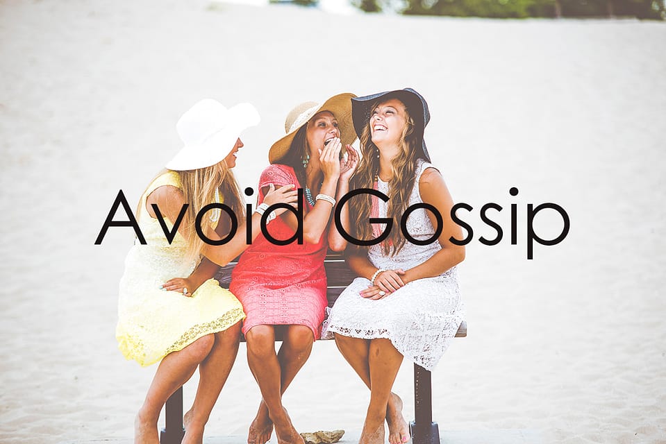 Avoid gossip