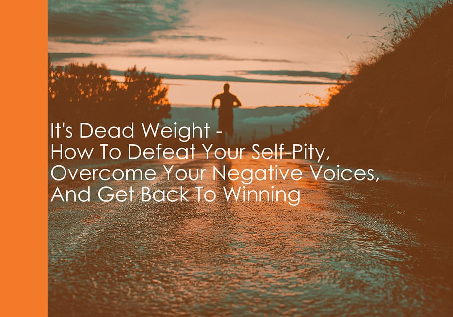 How To Defeat Self-Pity