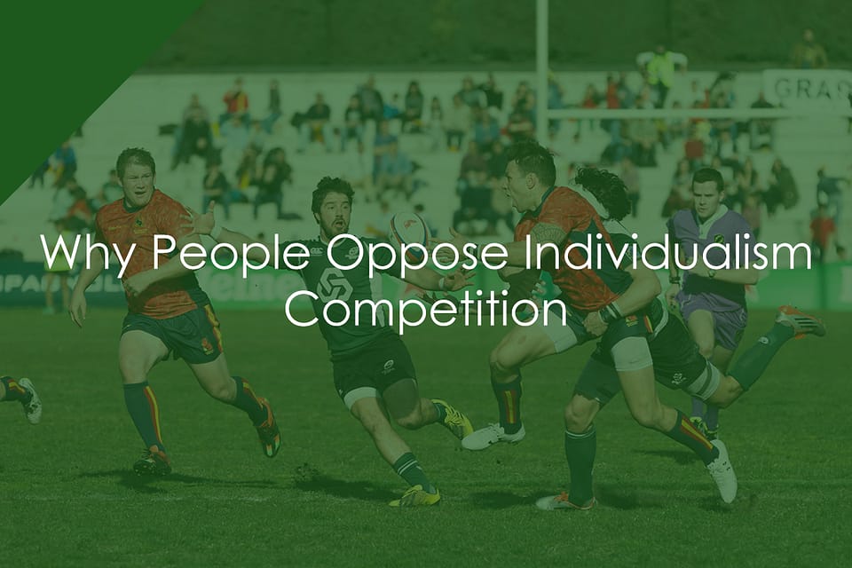 Why People Oppose Individualism – Competition