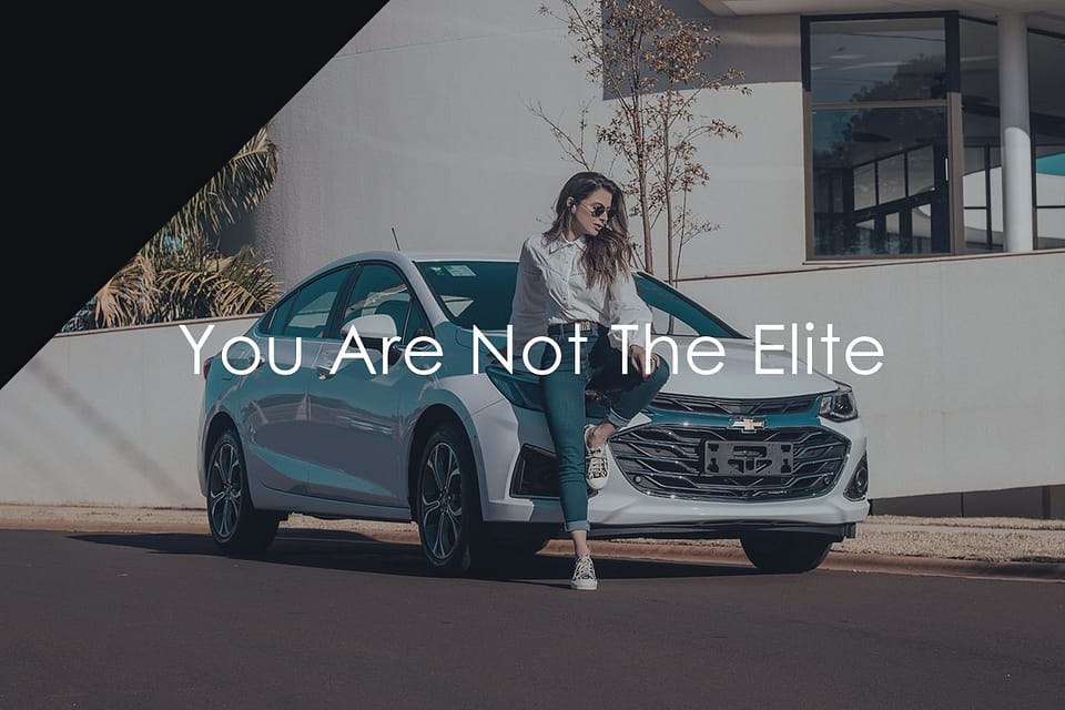 You Are Not The Elite