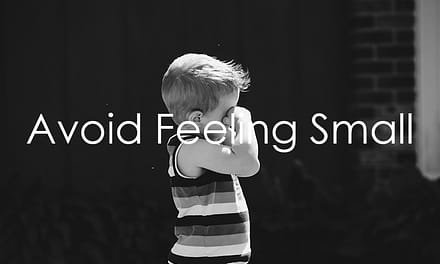 Avoid feeling small
