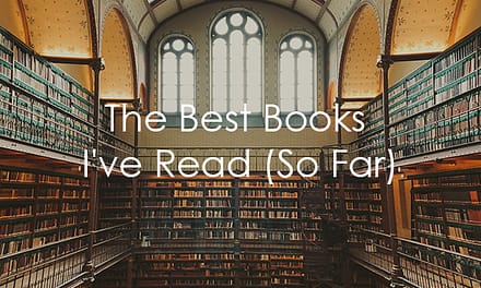 The Best Books I’ve Read (So Far)