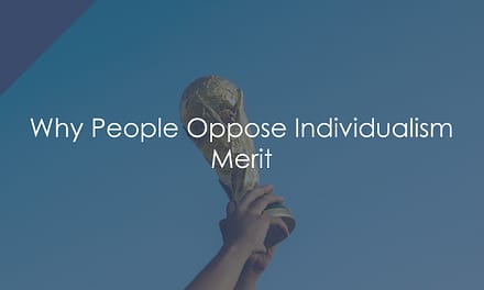 Why People Oppose Individualism – Merit
