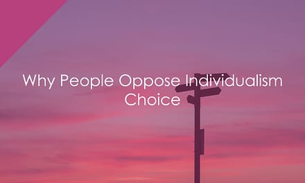 Why People Oppose Individualism – Choice
