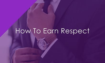How To Earn Respect