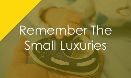 Remember The Small Luxuries