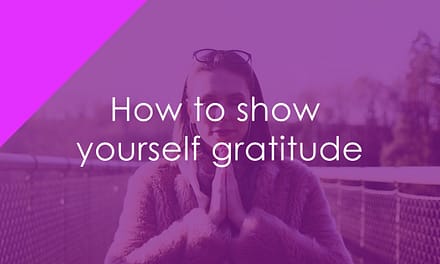 How to show yourself gratitude