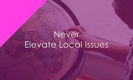 Never Elevate Local Issues