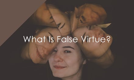 What Is False Virtue?
