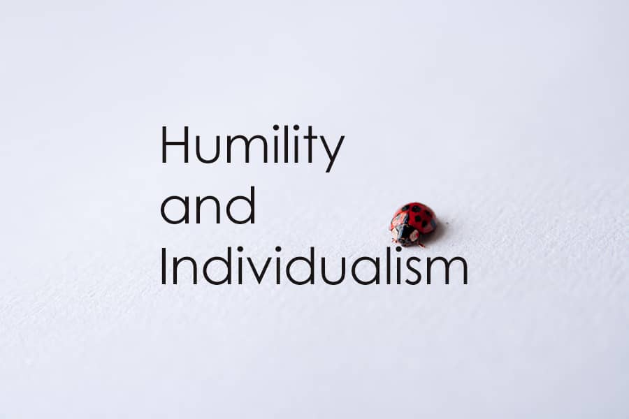 Humility and Individualism